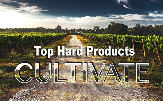 Cultivate’s Top Hard Products