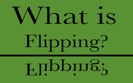 What is Flipping?