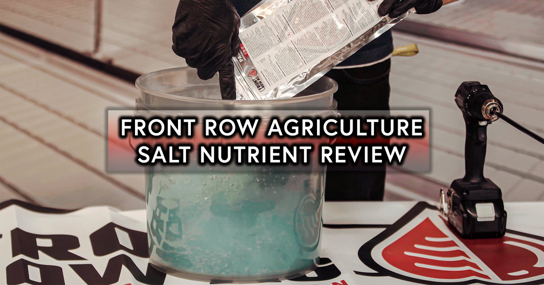 Front Row Agriculture: Front Row Nutrients Review